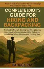 Complete Idiot's Guide for Hiking and Backpacking