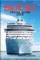 Baltic Sea Cruise Guide 2025