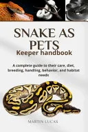 SNAKE AS PETS Keeper handbook