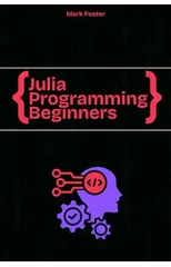 Julia Programming For Beginners