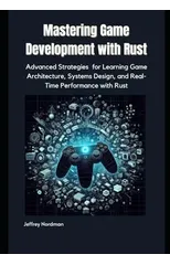 Mastering Game Development with Rust
