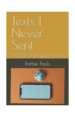 Texts I Never Sent