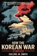 How the Korean War Started