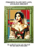 Fiskarna eller den lata, lyckliga Bruden
