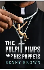 The Pulpit Pimps and His Puppets