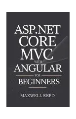 ASP.NET Core MVC with Angular For Beginners