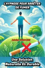 L'Hypnose Pour Arreter de Fumer
