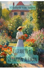 Elizabeth y su jardin aleman