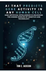 AI That Predicts Gene Activity in Any Human Cell