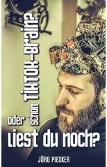 Schon TikTok Brain?