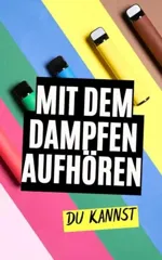 Mit dem Dampfen aufhoren
