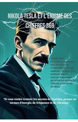 Nikola Tesla et l'Enigme des Chiffres 369