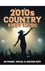 2010s Country Sheet Music
