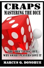Craps Mastering the Dice