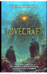 Lovecraft - The Dark Wisdom