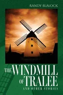 The Windmill of Tralee