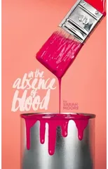 In The Absence of Blood