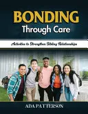Bonding Through Care