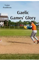 Gaelic Games' Glory