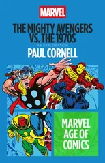 The Mighty Avengers vs. the 1970s