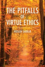 The Pitfalls of Virtue Ethics