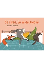 So Tired, So Wide Awake