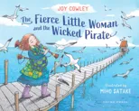 The Fierce Little Woman and the Wicked Pirate, 2nd Edition