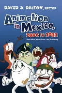Animation in Mexico, 2006 to 2022