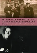 Rethinking Jewish History and Memory Through Photography