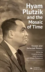 Hyam Plutzik and the Mosaic of Time