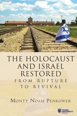 The Holocaust and Israel Restored