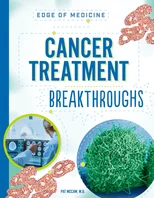 Cancer Treatment Breakthroughs