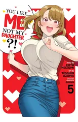 You Like Me, Not My Daughter?! (Manga) Vol. 5