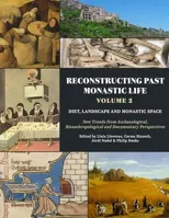 Reconstructing Past Monastic Life