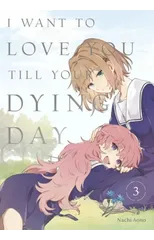 I Want to Love You Till Your Dying Day 3