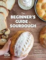 The Beginner's Guide to Sourdough