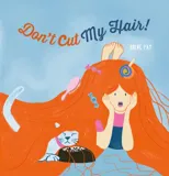 Don't Cut My Hair!