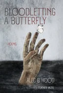 Bloodletting a Butterfly