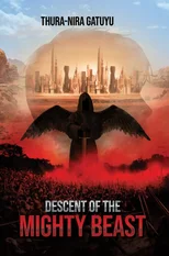 Descent of the Mighty Beast