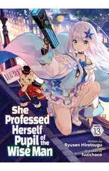She Professed Herself Pupil of the Wise Man (Light Novel) Vol. 13