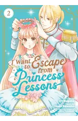 I Want to Escape from Princess Lessons (Manga) Vol. 2