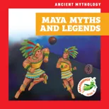 Maya Myths and Legends