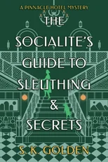 The Socialite's Guide to Sleuthing and Secrets