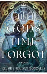 The Gods Time Forgot