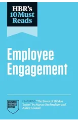 HBR's 10 Must Reads on Employee Engagement