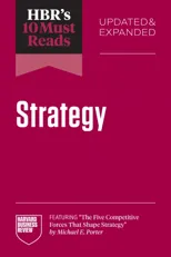HBR's 10 Must Reads on Strategy, Updated and Expanded