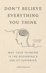Don't Believe Everything You Think (Expanded Edition)