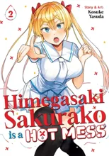 Himegasaki Sakurako Is a Hot Mess Vol. 2