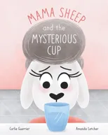 Mama Sheep and the Mysterious Cup