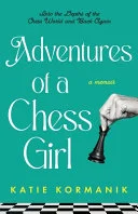 Adventures of a Chess Girl